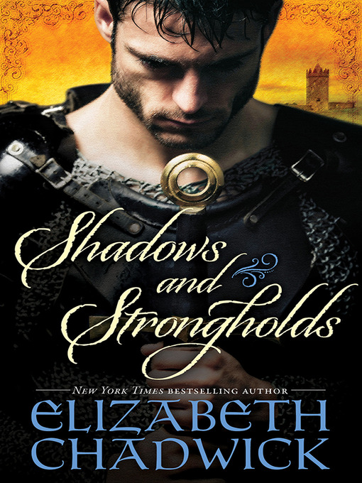 Title details for Shadows and Strongholds by Elizabeth Chadwick - Available